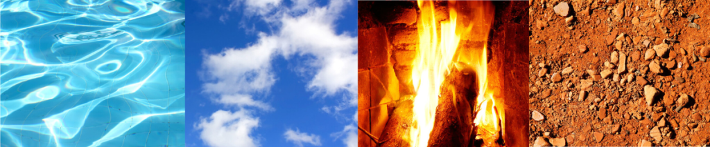 4 elements; water, air, fire, earth