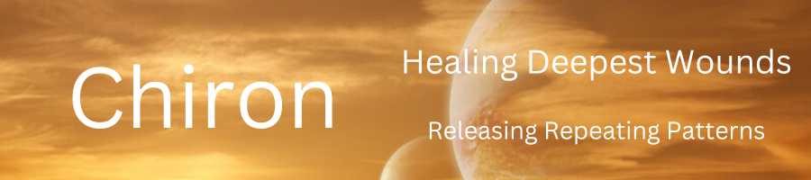 The Chiron Ray Golden planets above the earth with words that say 'Chiron', 'Healing the deepest wounds' and 'Releasing repeating patterns'.